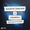 Breathe Carolina x ManyFew - Dancing In The Dark