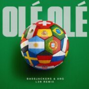 Bassjackers & ANG - Olé Olé (L3N Remix)