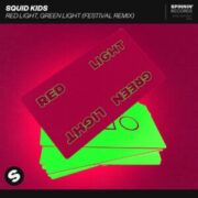 Squid Kids - Red Light, Green Light (Extended Festival Remix)
