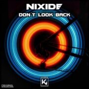 NIXIDE - Don't Look Back