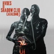 HVDES & Shadow Cliq - Catacomb