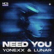 Yonexx & Lunar - Need You