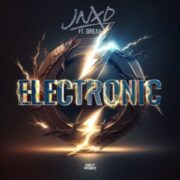 JNXD Ft. Drean - Electronic