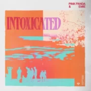 Pink Panda & Emie - Intoxicated (Extennded Mix)
