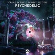 Crime Zcene & Tommy Jayden - Psychedelic (Extended Mix)