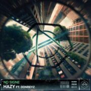 NO SIGNE feat. DonReyz - Hazy (Extended Mix)
