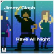 Jimmy Clash - Rave All Night