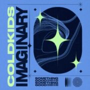 COLDKIDS - Imaginary (Extended Mix)