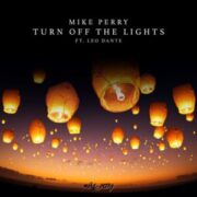 Mike Perry - Turn Off The Lights (feat. Leo Dante)