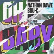 Nathan Dawe & Bru-C - Oh Baby (feat. bshp & Issey Cross)