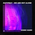 Datyfray - We Are Not Alone (Extended Mix)