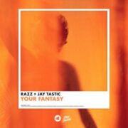 RAZZ x Jay Tastic - Your Fantasy (Extended Mix)