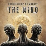 Frequencerz & Embassy - The Mind (Extended Mix)