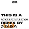Dillon Francis & Illenium - Don't Let Me Let Go (Zomboy Remix)