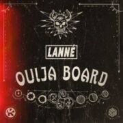 LANNÉ - Ouija Board (Extended Mix)