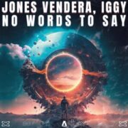 Jones Vendera, Iggy - No Words to Say