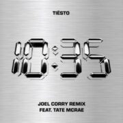 Tiësto feat. Tate McRae - 10:35 (Joel Corry Extended Remix)