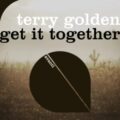 Terry Golden - Get It Together (Extended Mix)