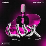 Tim Hox & Roc Dubloc - Lux (turn off the lights) (Extended Mix)