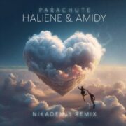 HALIENE & Amidy - Parachute (Nikademis Remix)