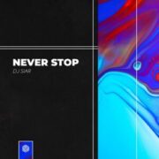 DJ Siar - Never Stop (Extended Mix)