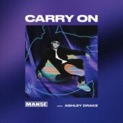 Manse - Carry On (feat. Ashley Drake)