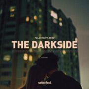Palastic Ft. Ekko - The Darkside (Extended Mix)
