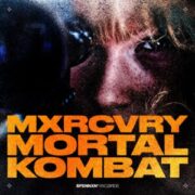 MXRCVRY - Mortal Kombat (Extended Mix)