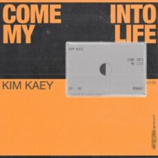 Kim Kaey - Come Into My Life (Extended Mix)