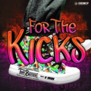 The Tripp Brothers - For The Kicks (feat. D WEBB)