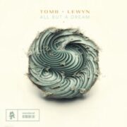 TOMB & LEWYN - All But A Dream