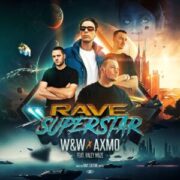 W&W x AXMO feat. Haley Maze - Rave Superstar (Extended Mix)