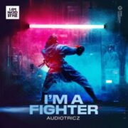 Audiotricz - I'm A Fighter (Extended Mix)