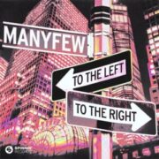 ManyFew - To The Left To The Right