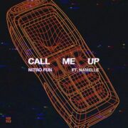 Nitro Fun - Call Me Up (feat. Namelle)
