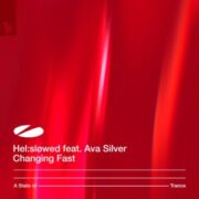 Hel:sløwed feat. Ava Silver - Changing Fast (Extended Mix)
