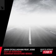 John O'Callaghan feat. Josie - Out Of Nowhere (Connor Woodford Extended Remix)