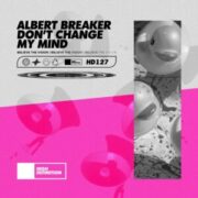 Albert Breaker - Don't Change My Mind