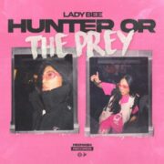 Lady Bee - Hunter Or The Prey (Extended Mix)