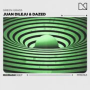 Juan Dileju & Dazed - Green Grass (Extended Mix)