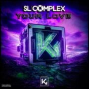 SL Complex - Your Love