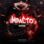 Next Players - Impacto (Extended Mix)