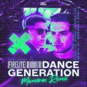 Firelite - Dance Generation (Memorax Remix)