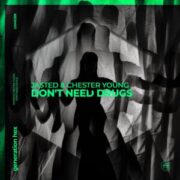 Jasted & Chester Young - Don't Need Drugs (Extended Mix)