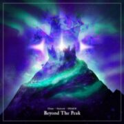 Chime, Skybreak & DNAKM - Beyond The Peak
