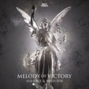 Solstice & Wild Fox - Melody Of Victory