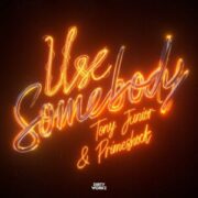 Tony Junior & Primeshock - Use Somebody