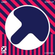 Mike Cervello & Wiwek pres. LUSU - Wake Up (Extended Mix)
