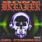 Dr. Fresch - Bone Breaker