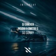 DJ DimixeR & Insidia & Dmitrii G - So Sorry